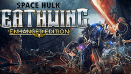 太空战舰：死亡之翼/Space Hulk：Deathwing